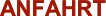 Anfahrt